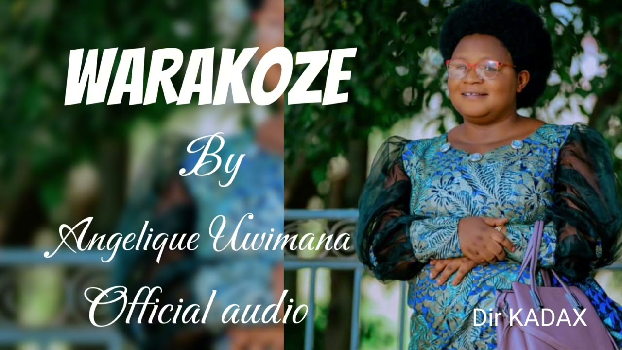Warakoze by Angelique official audio 