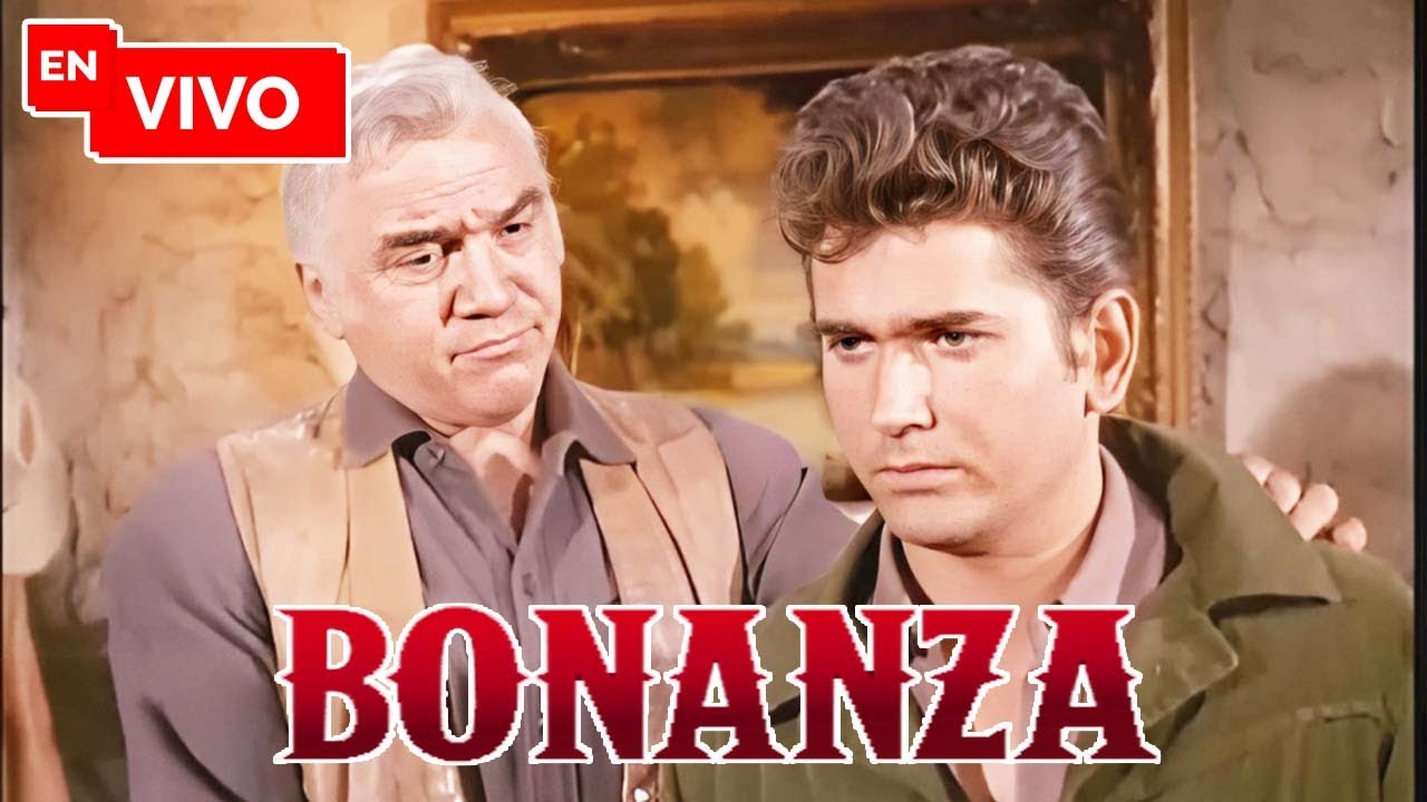🔴 Bonanza EN VIVO – Capítulo Completo | Serie de Vaqueros Legendaria | Episodio Completo