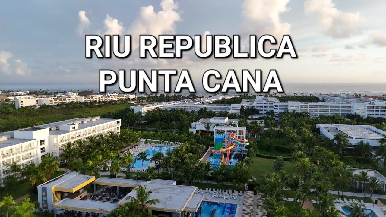 Hotel Riu Republica Punta Cana Dominican Republic /Drone Footage