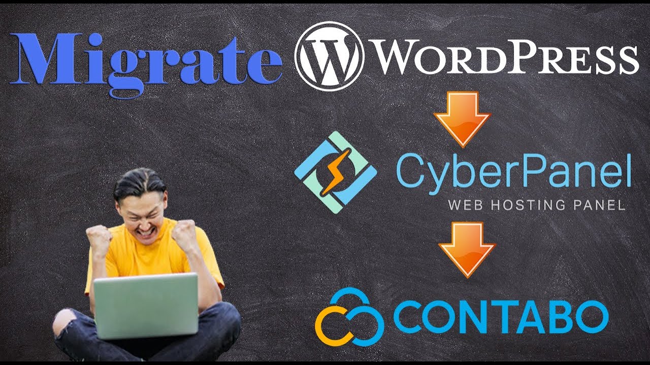 How to Migrate WordPress Site to CyberPanel Hosted on Contabo for Free (Step by Step)