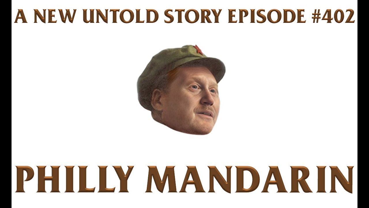 Philly Mandarin - A New Untold Story: Ep. 402