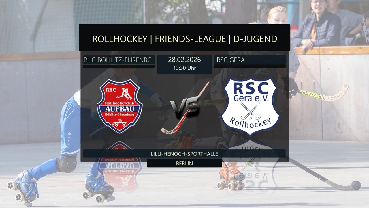 🏑 ROLLHOCKEY | FRIENDS-LEAGUE | D-JUGEND | 🔴 RHC BÖHLITZ-EHRENBERG 🆚 🔴 RSC GERA