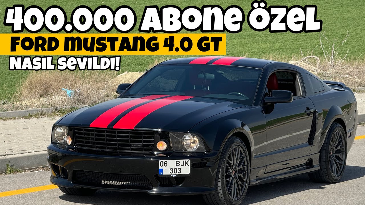 400.000 Abone! | Ford Mustang 4.0 GT | Otomobil Günlüklerim