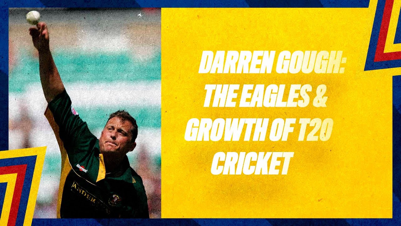 Darren Gough: His Time as an Eagle and Growth of T20 Cricket