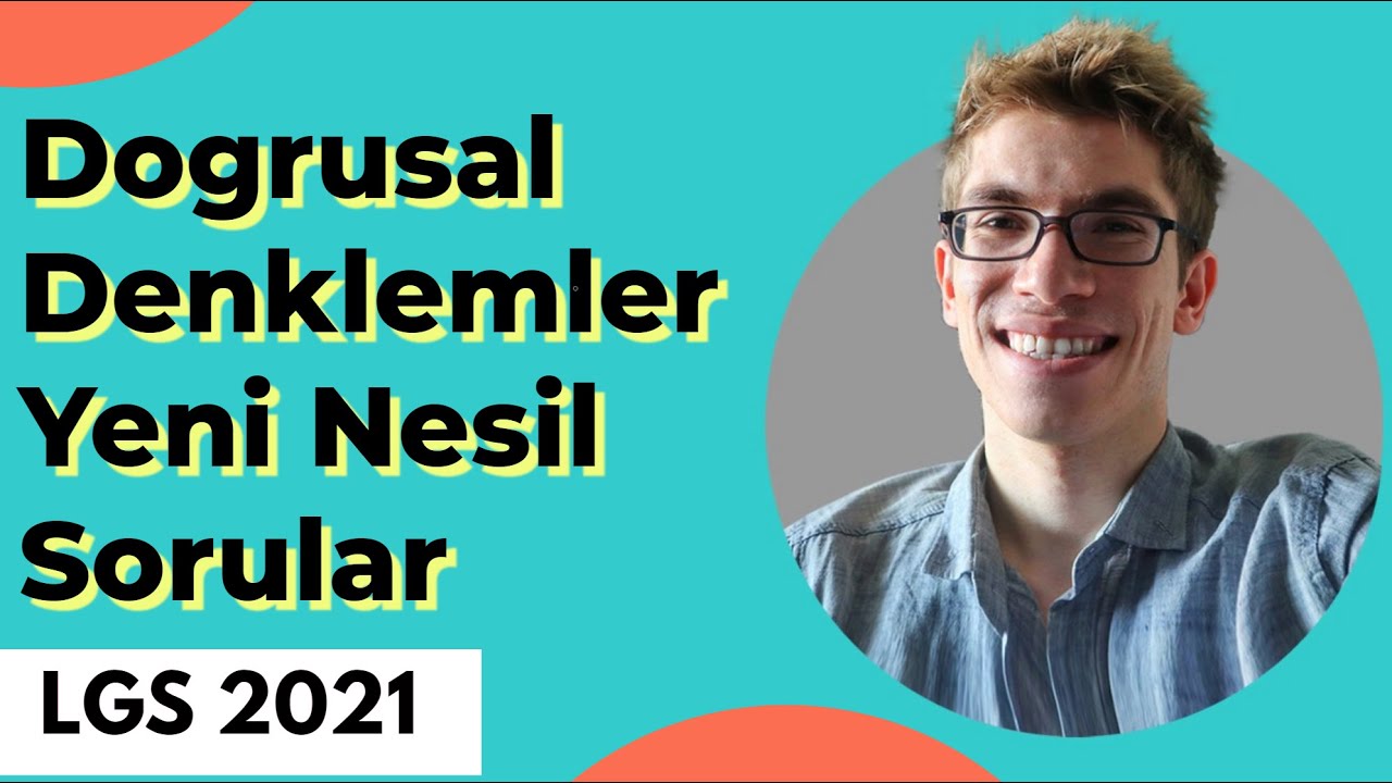 LGS Doğrusal Denklemler Soru Çözümü -1 | (Yeni Nesil 2021-Lgs)