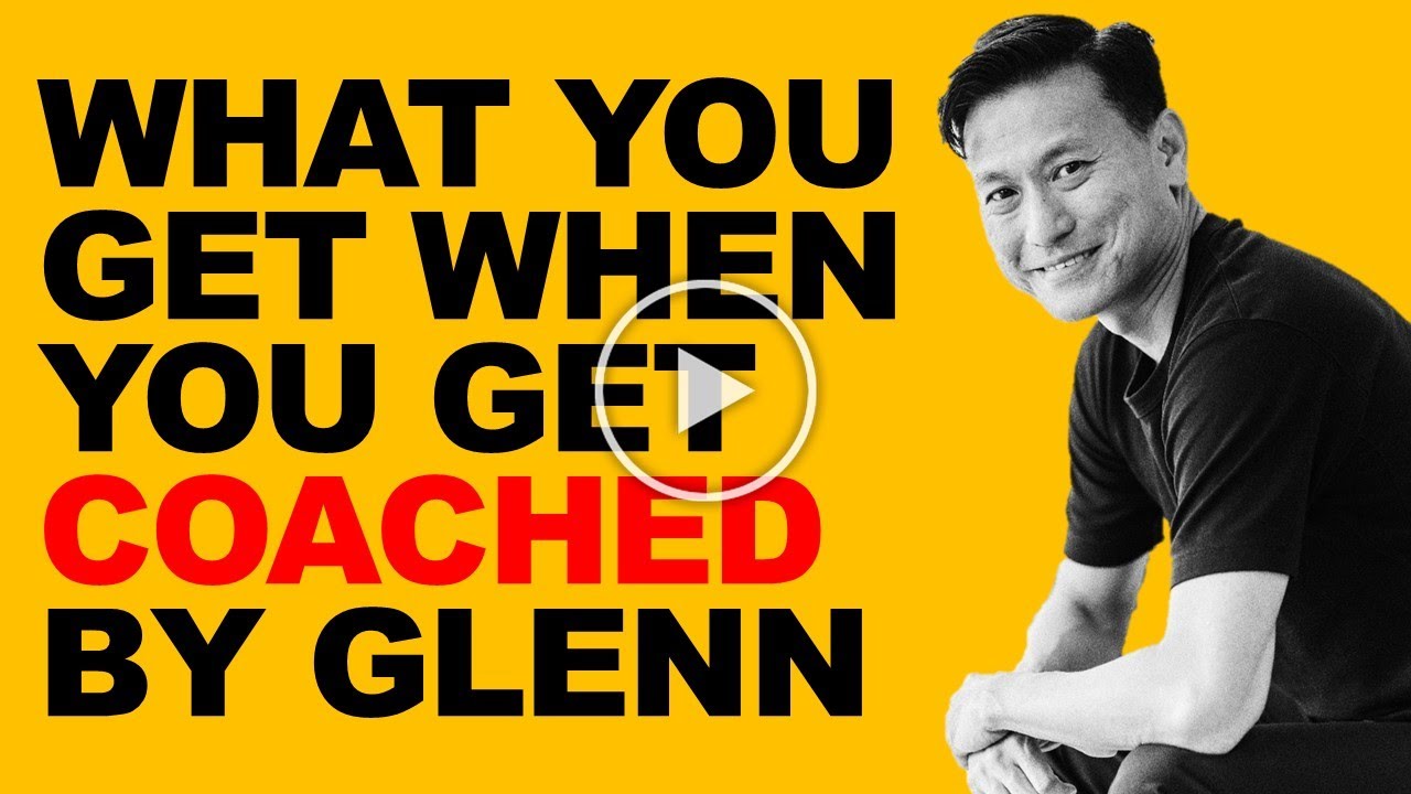🔥  What You Get From Coaching with Glenn
