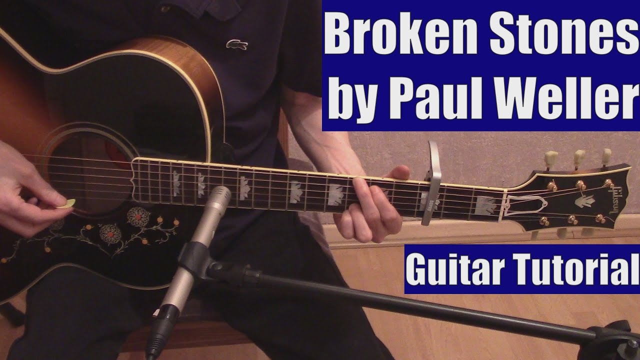Broken Stones by Paul Weller (Guitar Tutorial with the Isolated Vocal Track by Paul Weller)
