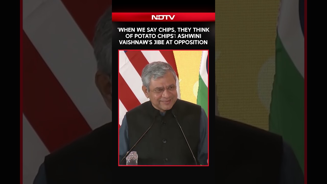'When We Say Chips, They Think Of Potato Chips': Ashwini Vaishnaw's Jibe At Opposition