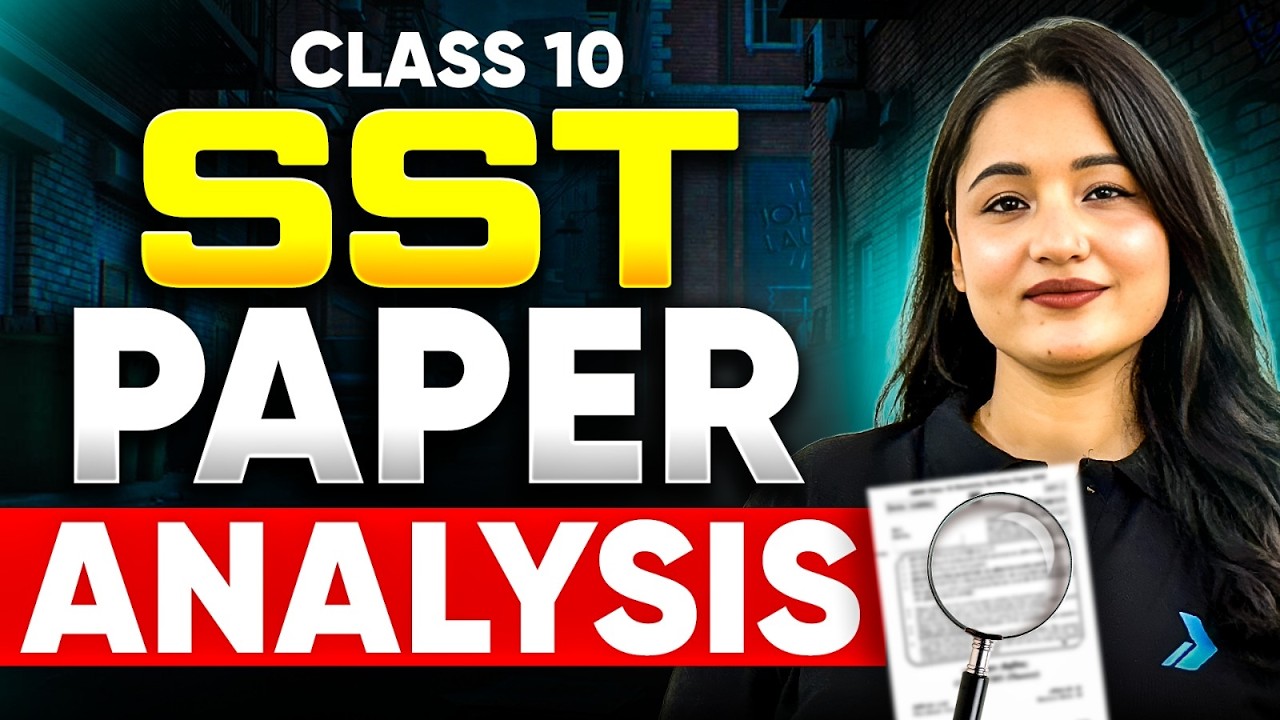 CLASS 10 COMPLETE SST PAPER ANALYSIS 7 MARCH 2026 Real Exam Paper Answer Key | Class 10 Boards