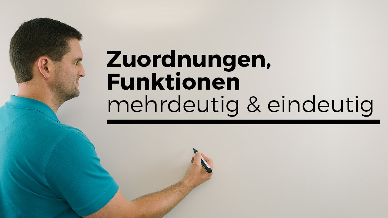 Zuordnungen, Funktionen, mehrdeutig eindeutig, eineindeutig | Mathe by Daniel Jung