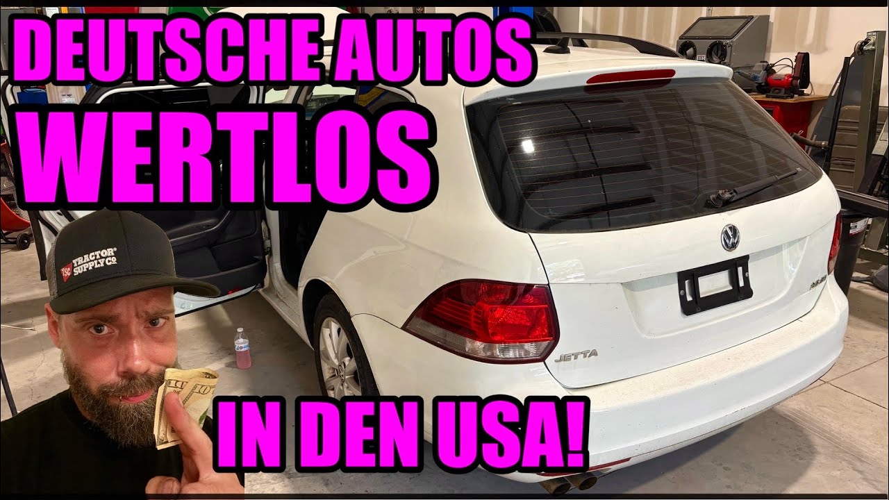 DEUTSCHE AUTOS WERTLOS IN DEN USA!