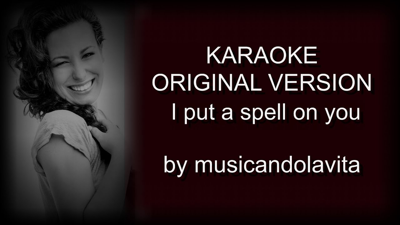 I put a spell on you (Annie Lenox) - karaoke