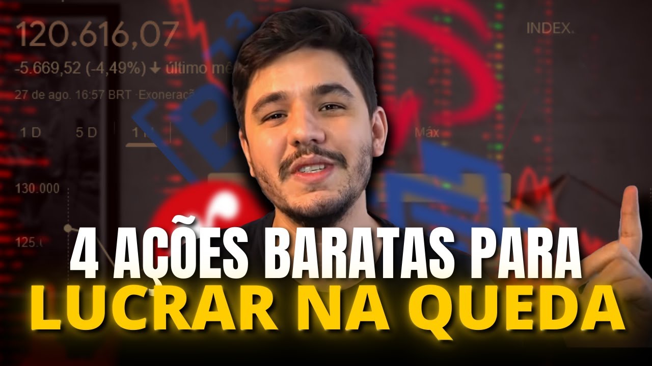4 A&Ccedil;&Otilde;ES BARATINHAS PARA LUCRAR COM A QUEDA DA BOLSA