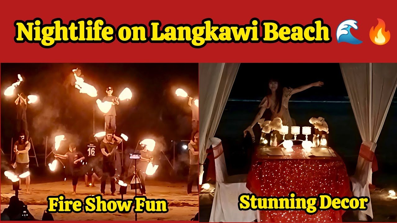 Langkawi Beach Night Vibes | Fire Show & Gorgeous Party Decor | Noor e Azal