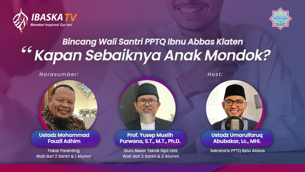 BINCANG WALI SANTRI | Kapan Sebaiknya Anak Mondok?