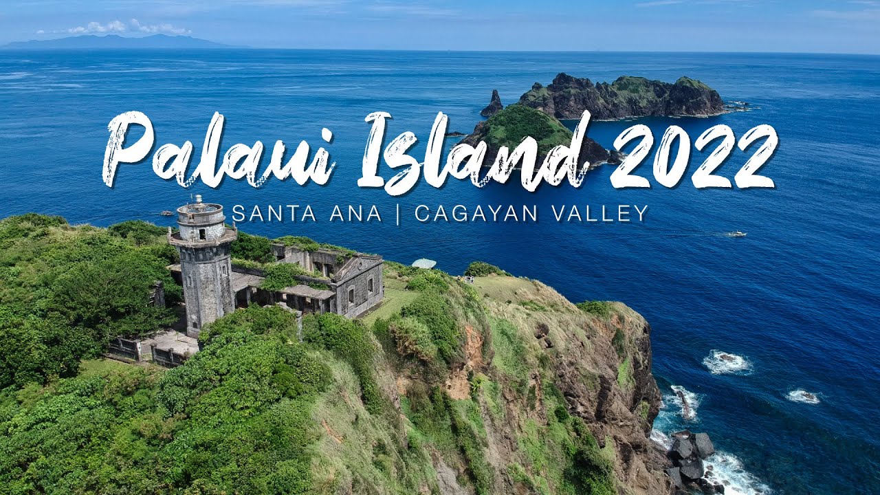 Palaui Island and Cape Engaño Lighthouse 2022