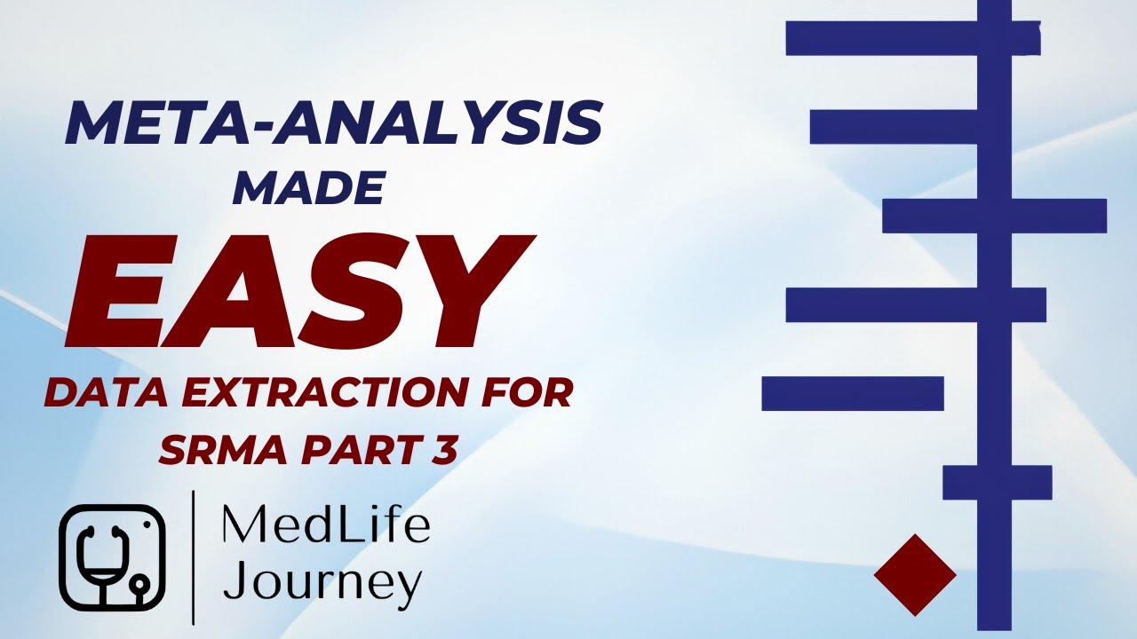 Data Extraction for SRMA for Noobs Part 3/3| Continuous Outcome & Baseline| Meta-Analysis Made Easy