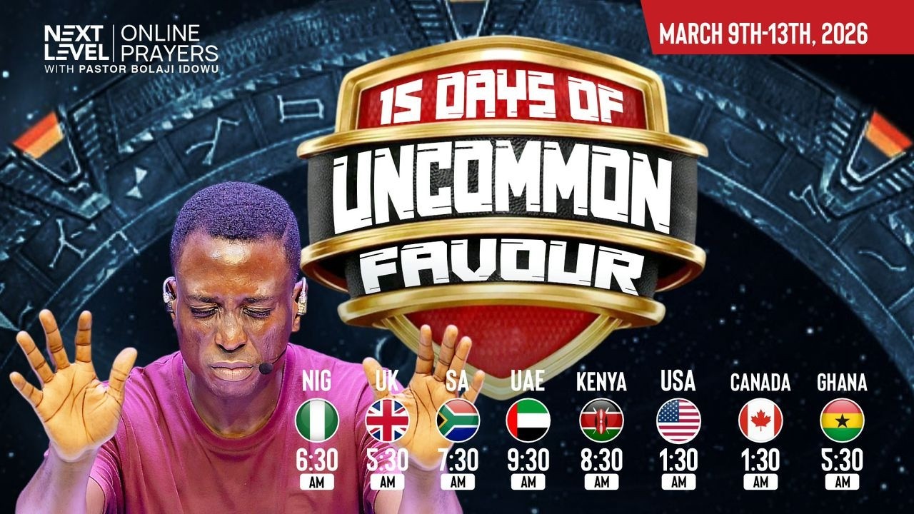 NEXT LEVEL PRAYERS || 15 DAYS OF UNCOMMON FAVOUR || PST BOLAJI IDOWU || MARCH 9TH 2026