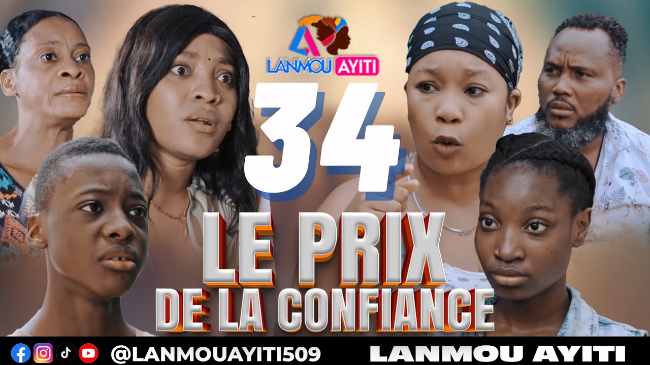 LE PRIX DE LA CONFIANCE PART 34 NOUVO FEYTON WILMIX PROD & LANMOU AYITI ROMERO/ MOLY/ SANDY/ JAMES