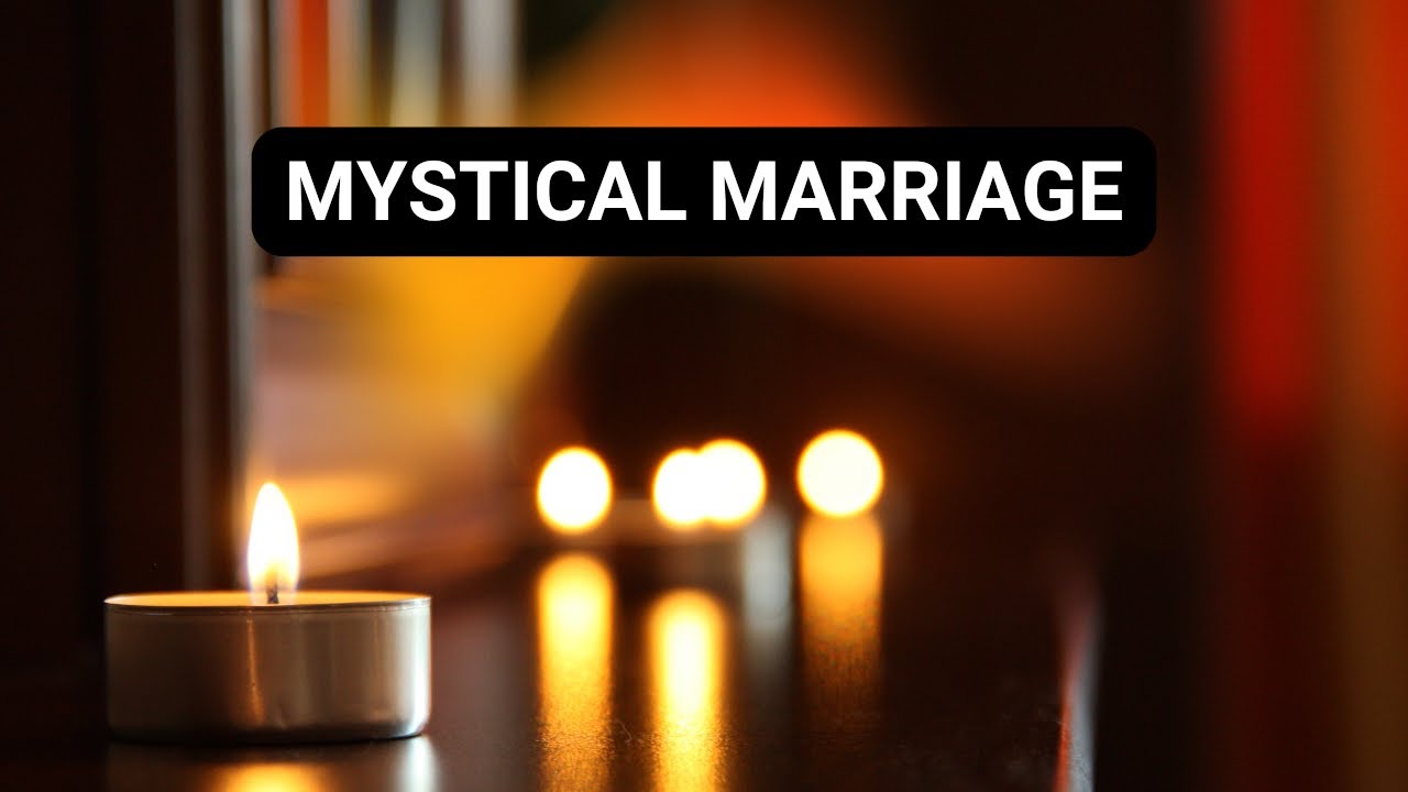 Mystical Marriage