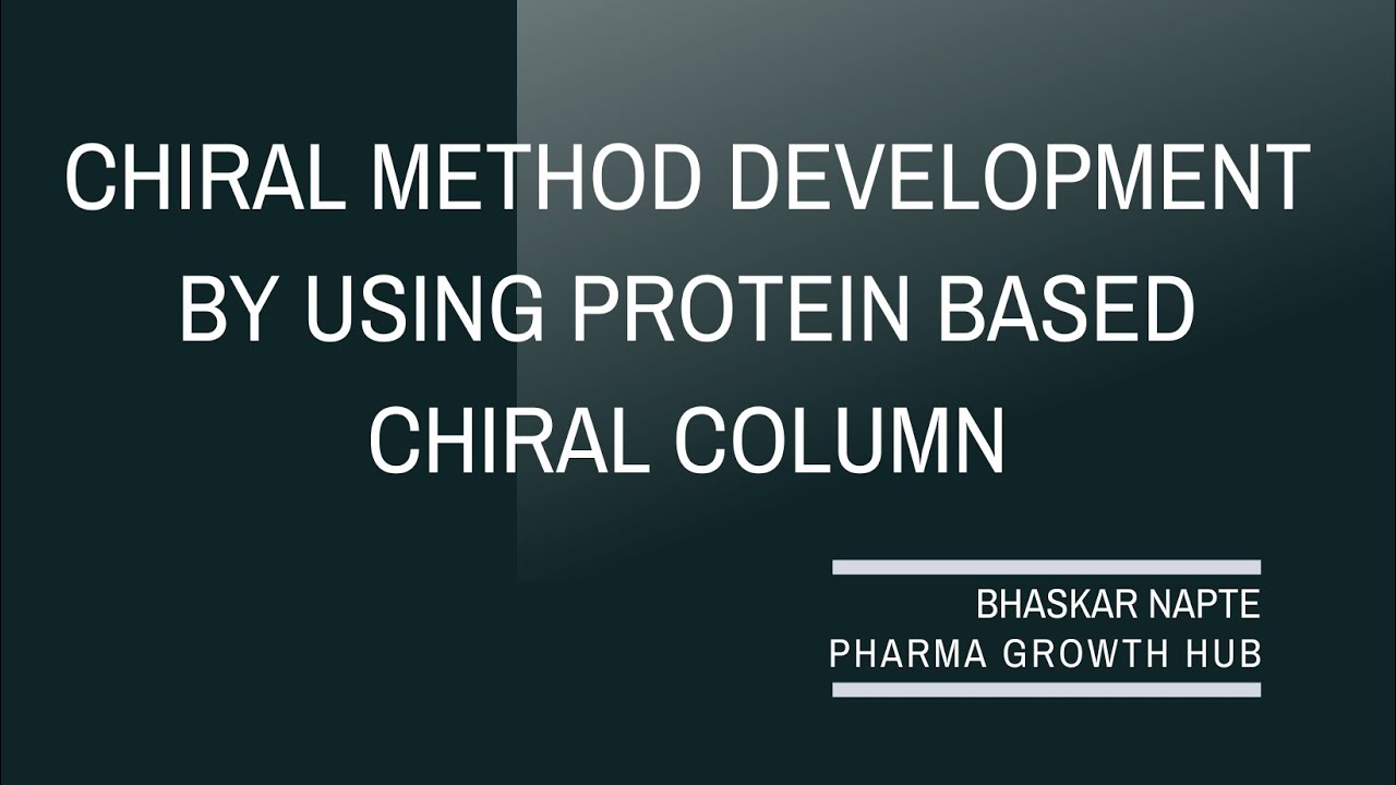 Chiral Method Development by using Protein based Chiral Column