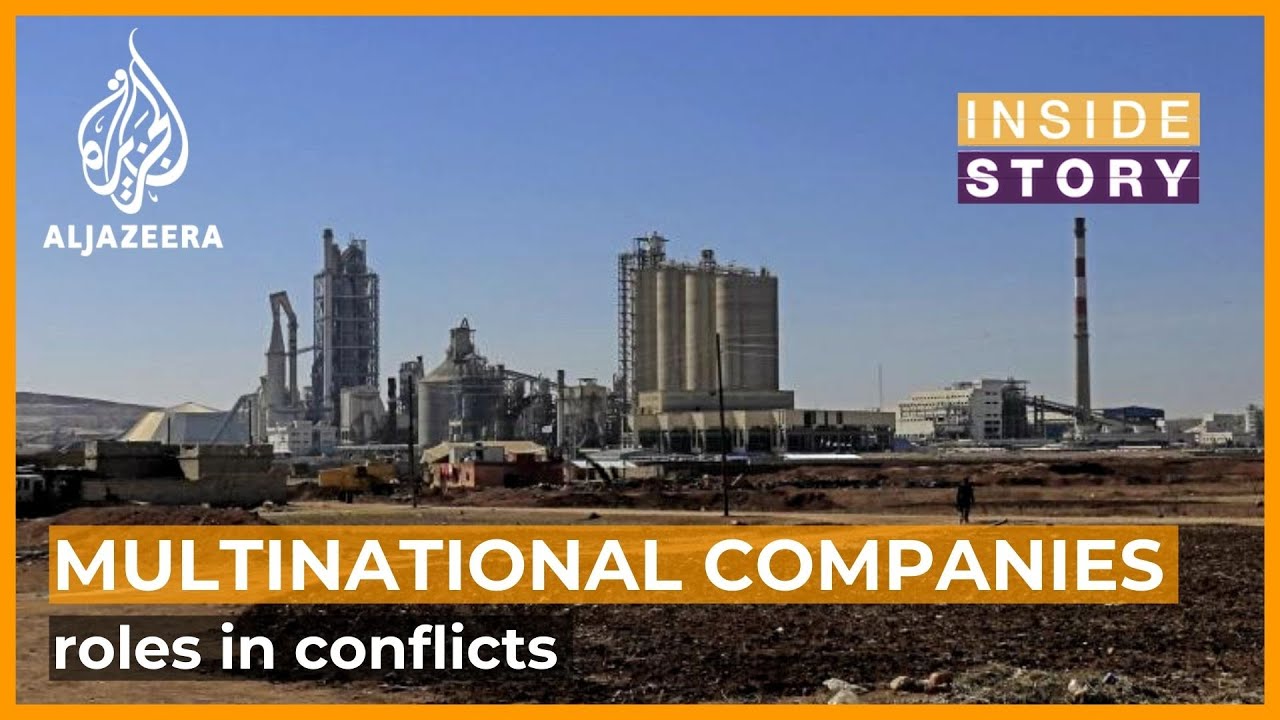 What's the role of multinational companies in fuelling conflicts? | Inside Story