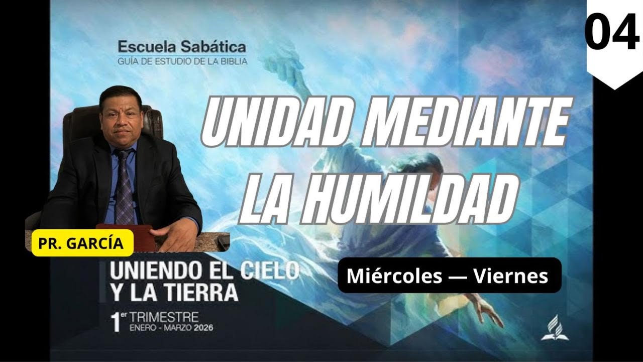 UNIENDO EL CIELO Y LA TIERRA | PR. GARCIA | 1er TRIMESTRE