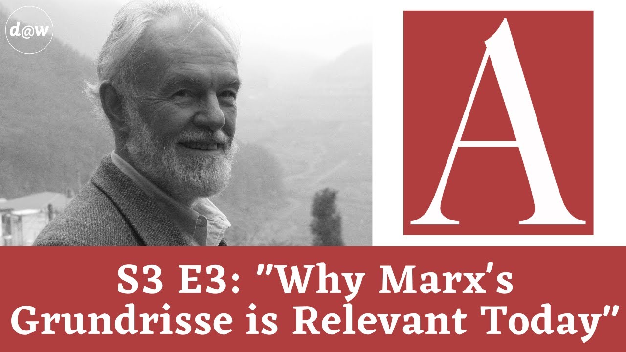 Anti-Capitalist Chronicles: Why Marx's Grundrisse is Relevant Today