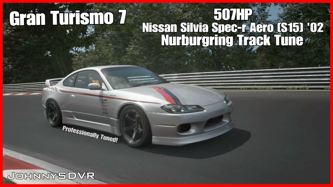 Gran Turismo 7 - Nissan Silvia Spec-R Aero (S15) '02 - Nurburgring Track Tune (GT7 Tuning Tutorial)