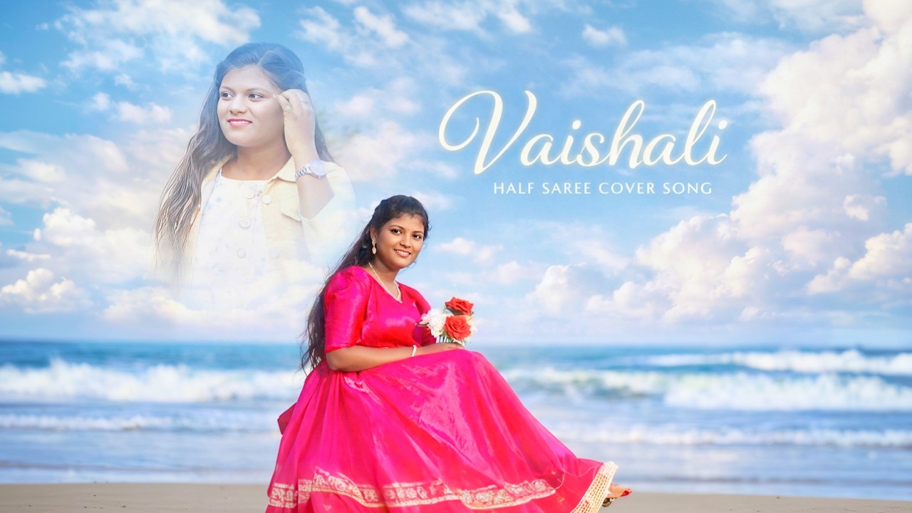 Vaishali || Half Saree Cover Song || 4k