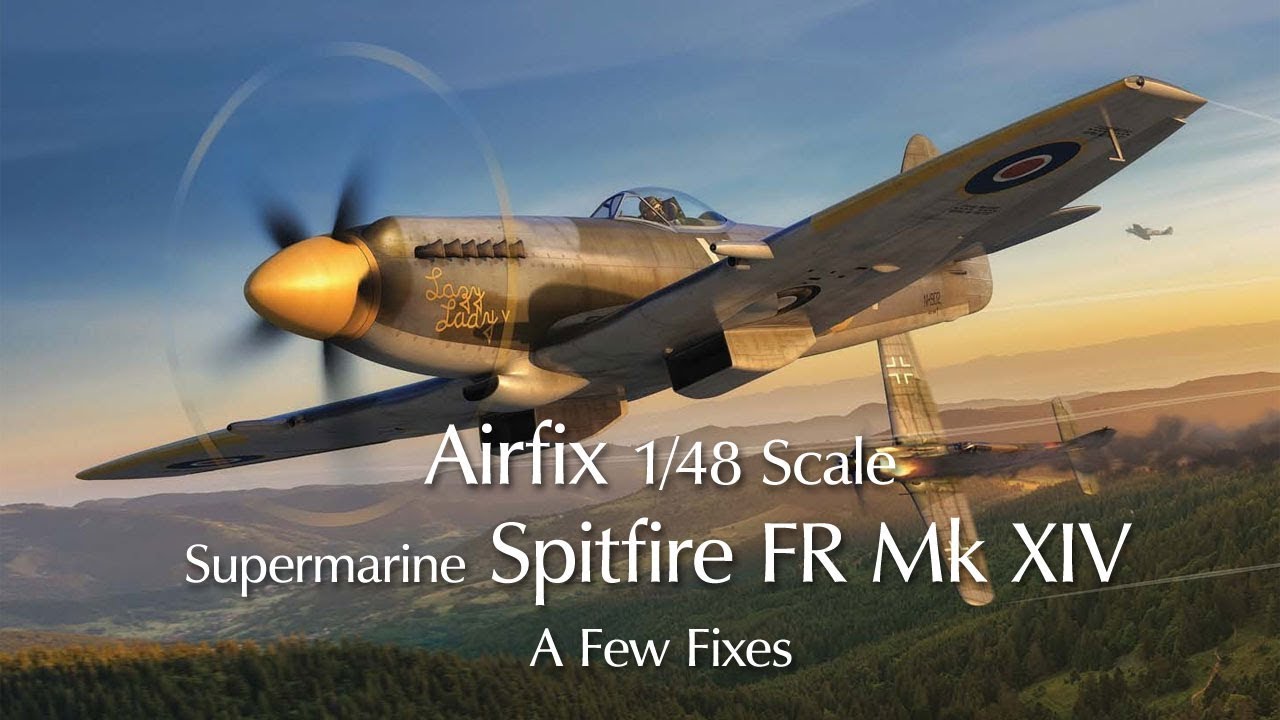 Airfix Spitfire Mk XIV : A Few Fixes
