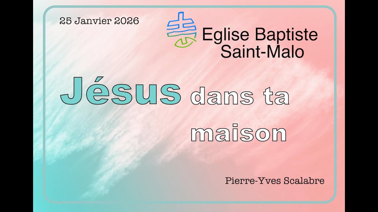 Culte EB Saint-Malo 25/01/2026