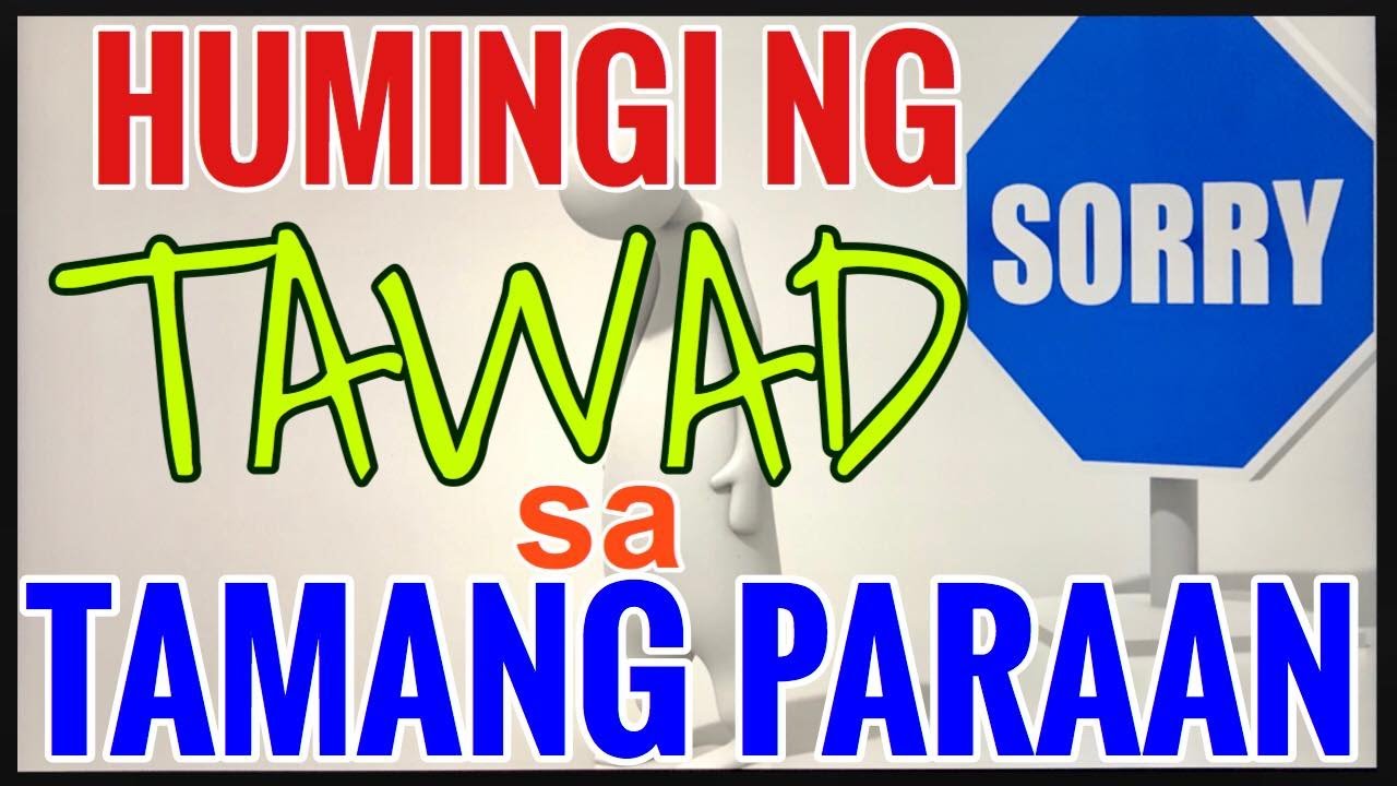 Mga Tips kung papaano ka humingi ng tawad sa tamang paraan. What, When, How, Why, Guide,Ways, Skills