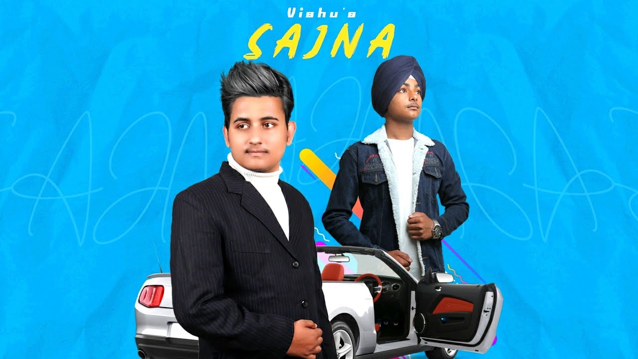 Sajna - Vishu [Official Music Video] New Punjabi Song 2021 | Rohan