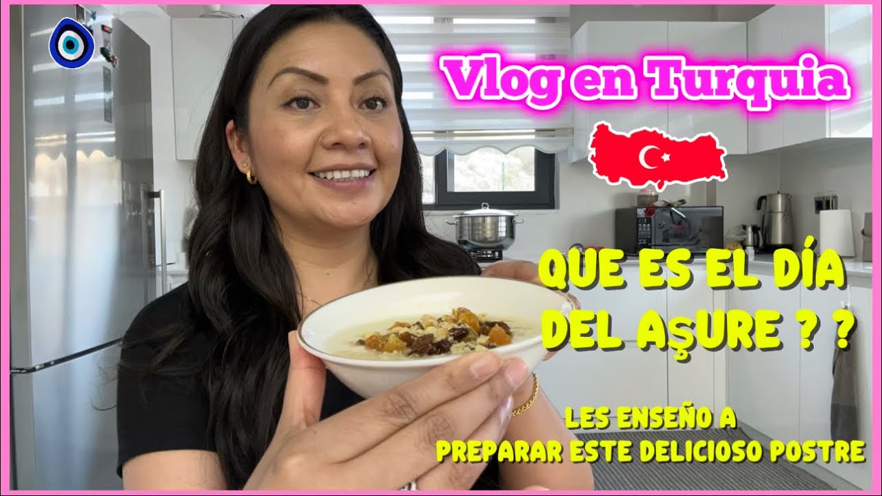 Vlog en Turquia / Que es el día del aşure ?/ preparando postre turco Aşure 🇹🇷
