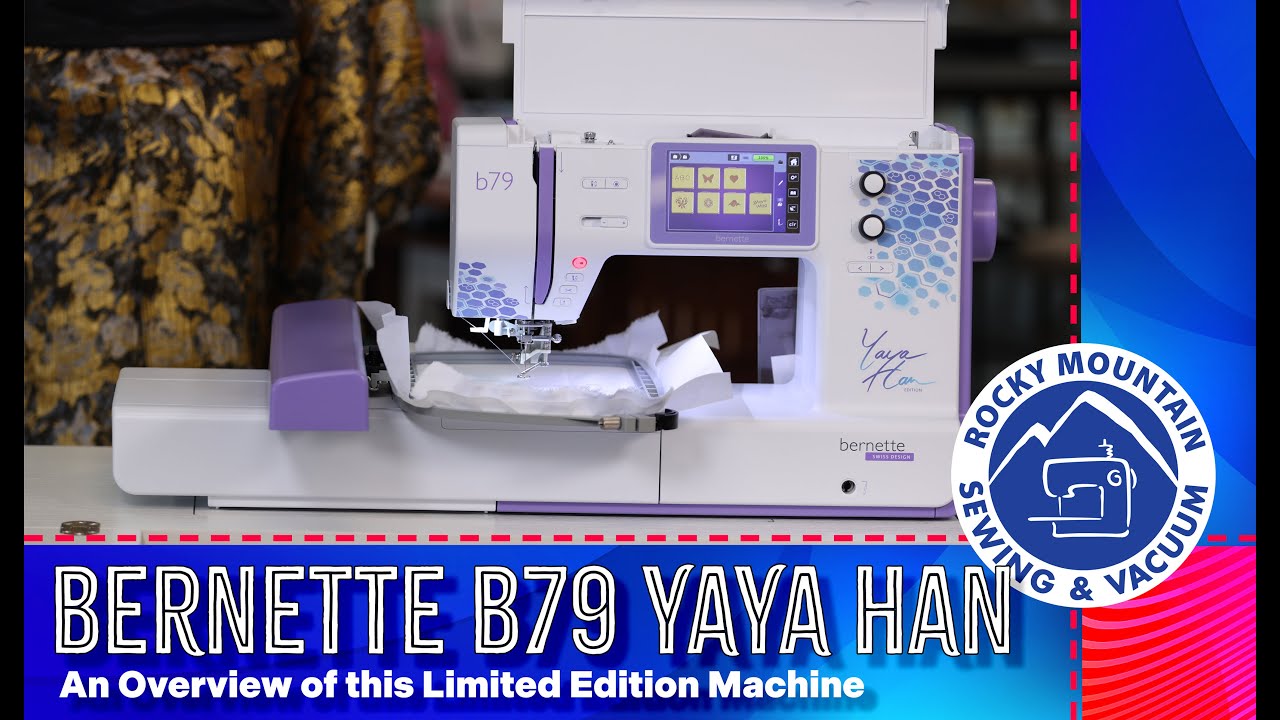 The Bernette B79 Yaya Han Edition Sewing and Embroidery Machine