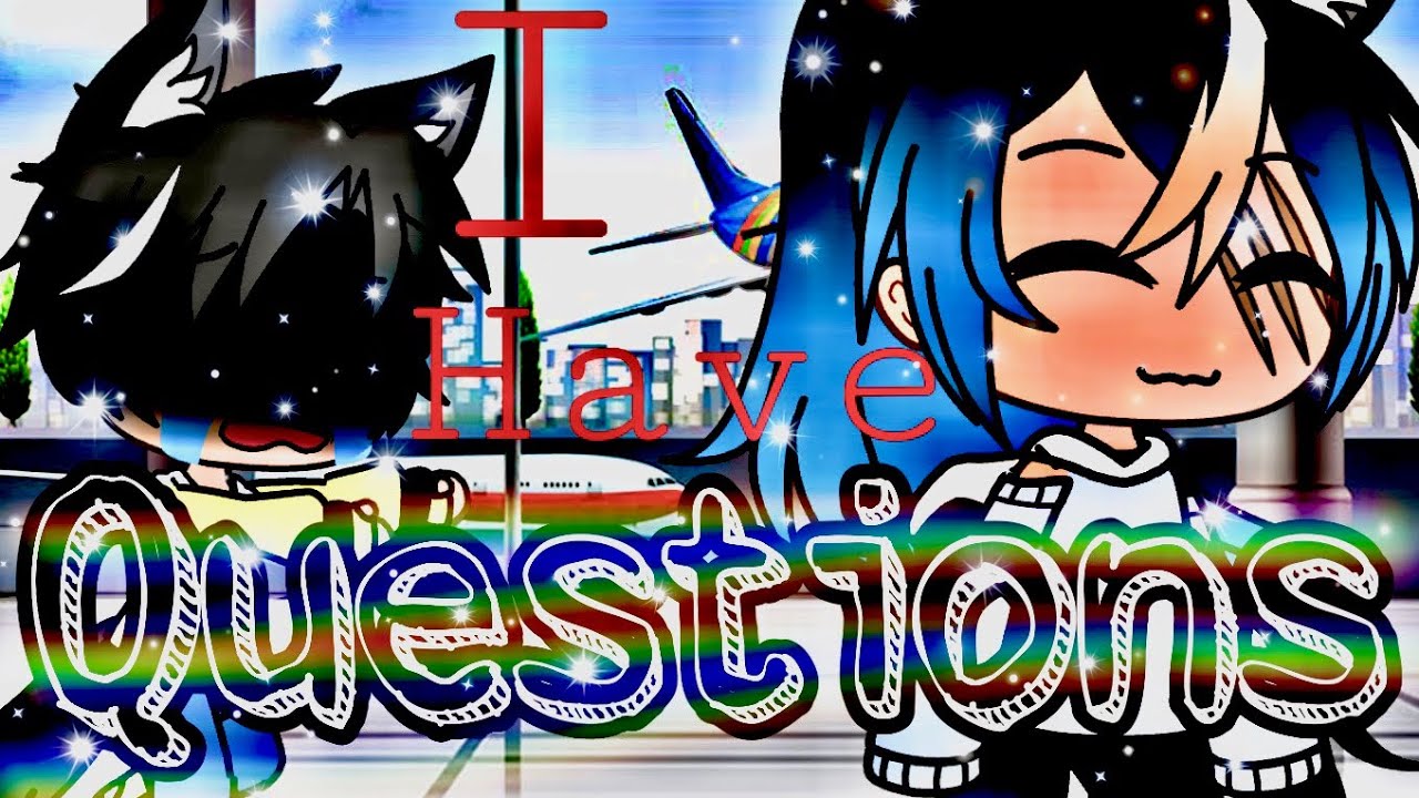 I Have Questions (Ray's past) ||Gacha Life Music Video|| GLMV