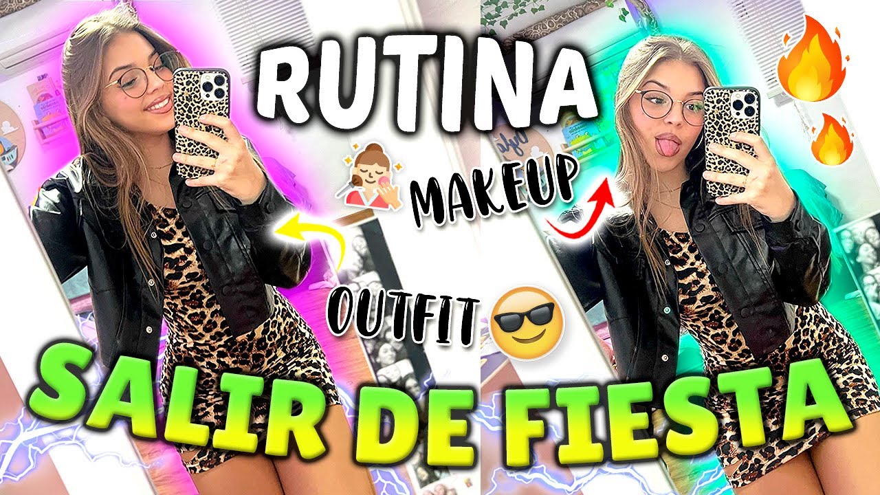 MI RUTINA PARA SALIR DE FIESTA / El mundo de Indy