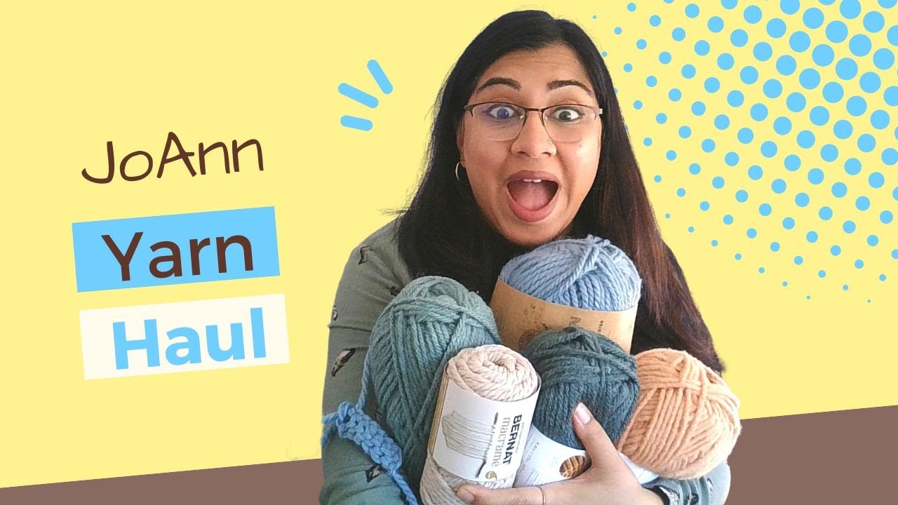 Joann Yarn Haul, Yarn haul video, Yarn review