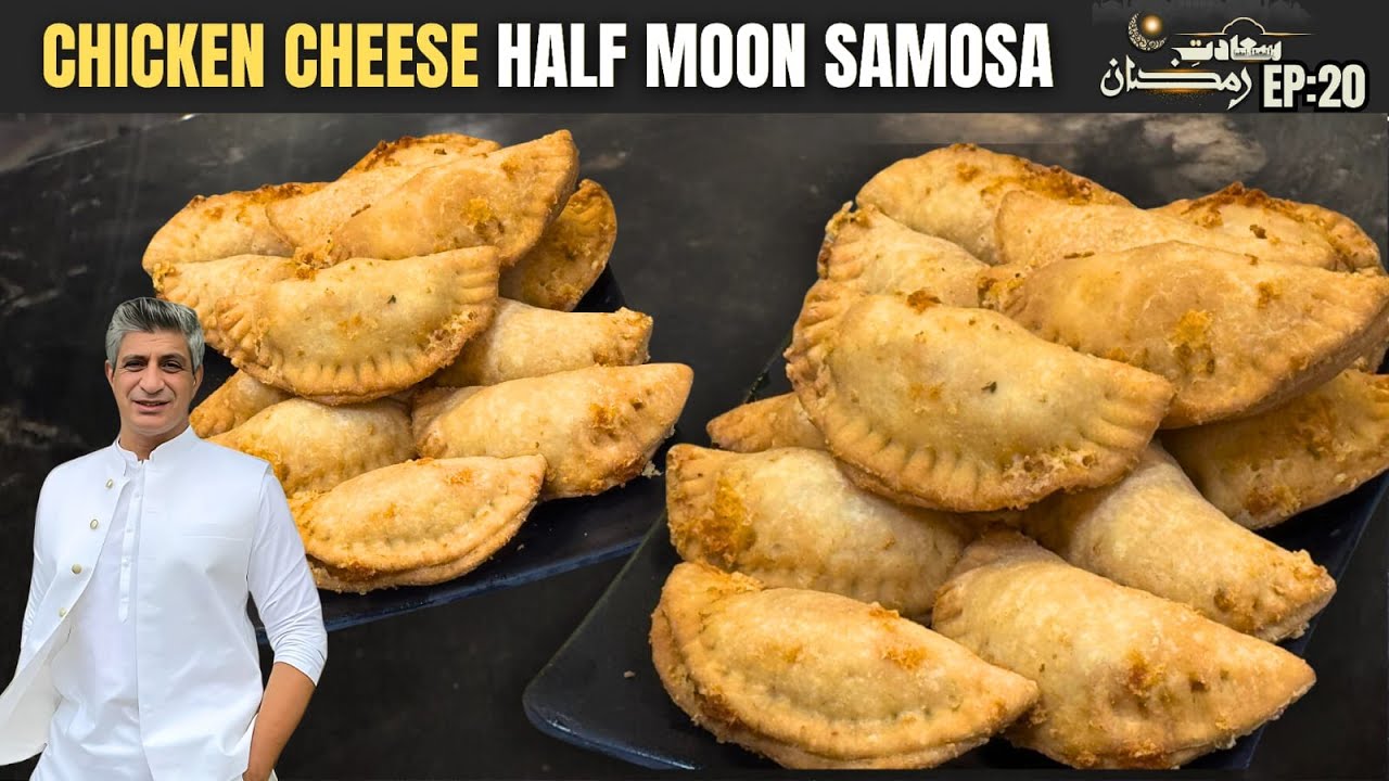 🌙 Chicken & Cheese Half Moon Samosa - Iftar Special! 🥟✨| Saadat-E-Ramadan Ep # 20