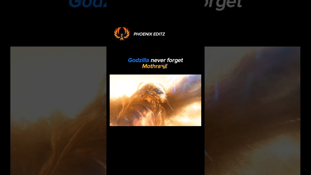 Godzilla never forget Mothra🦋✨#godzilla #mothra#godzillaxkongthenewempire#shortsfeed#ytshorts#shorts