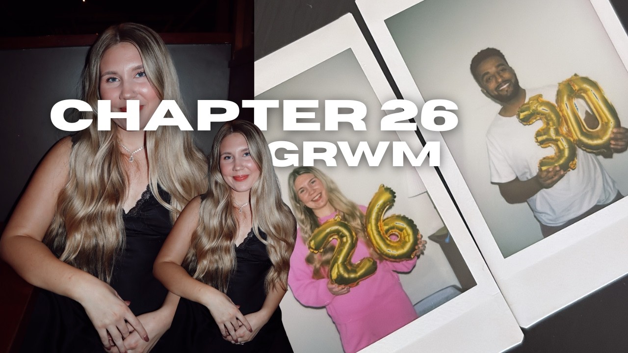 Birthday GRWM + Life Update | Grief, Turning 26, & Date Night with no kids!!!