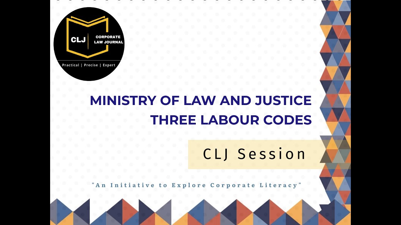 Ministry of Law and Justice - Three Labour Codes