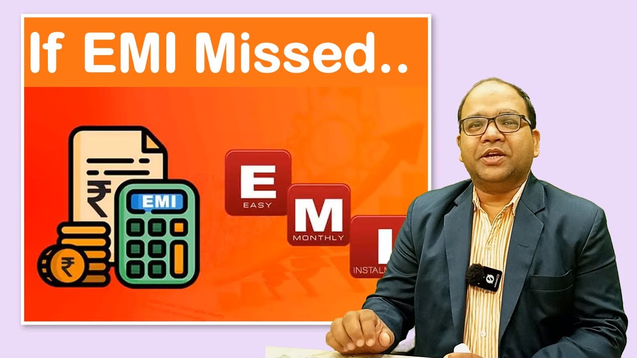 If Loan EMI Missed...