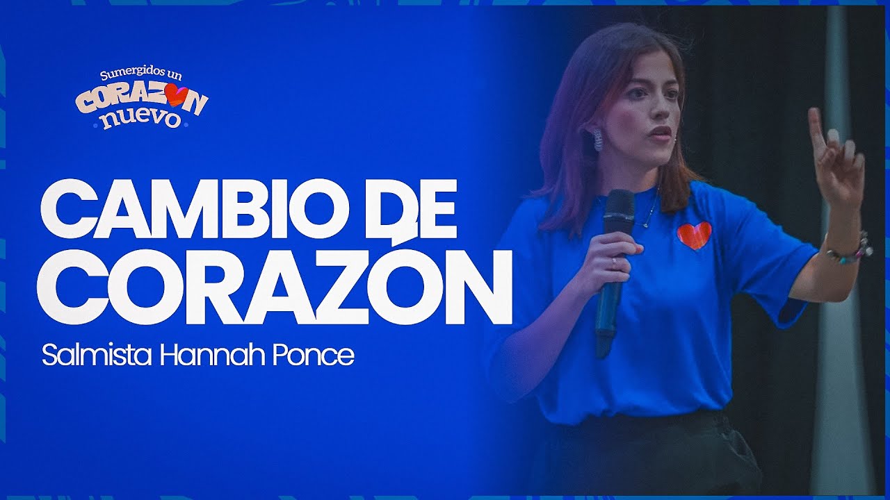 Salmista Hannah Ponce | Cambio de corazón