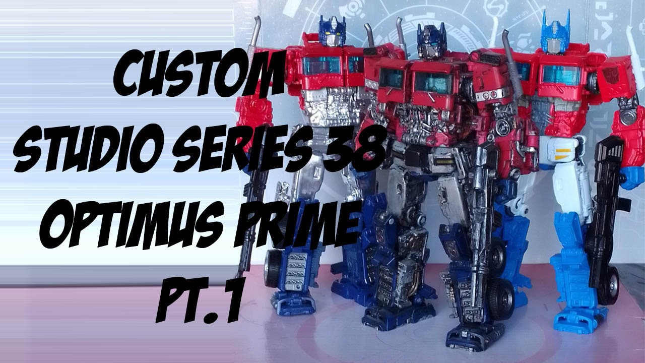 Custom Showcase Ep. CS002 - Hasbro Studio Series 38 Bumblebee movie Optimus Prime pt.1