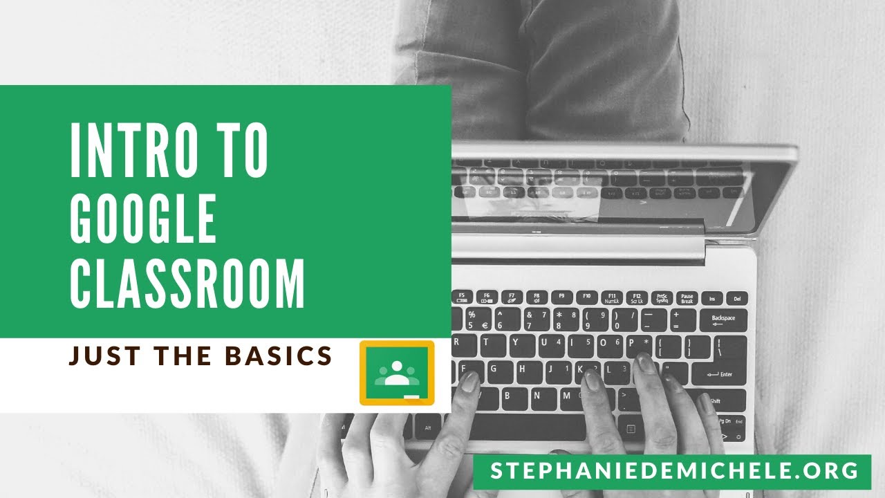 Intro to Google Classroom Webinar