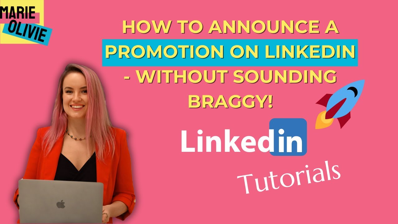 How to announce a promotion on LinkedIn - without sounding braggy!