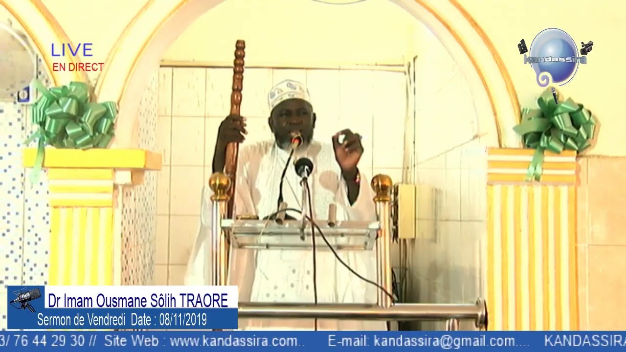 Rediffusion en direct de Kandassira Mali KOUTBA PAR Dr IMAM OUSMANE SÔLIH. TRAORE 08/11/2019