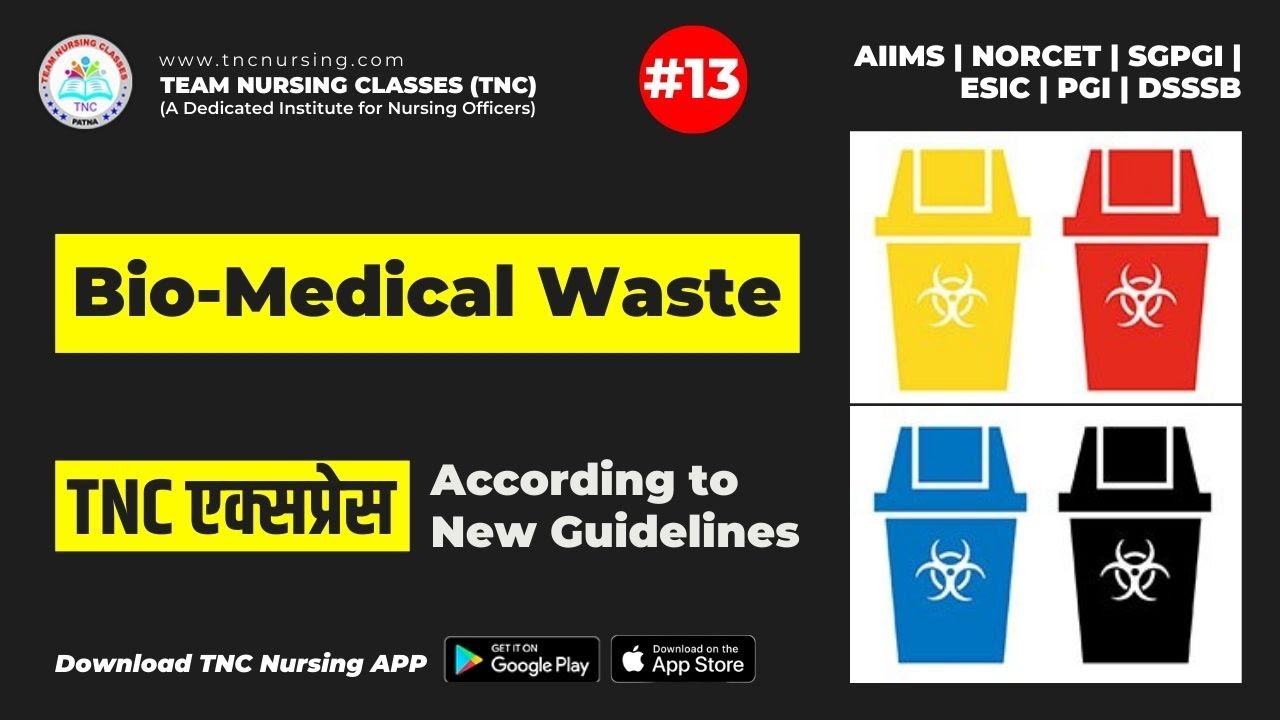 Bio Medical waste  || Part -13 || TNC Express || NORCET special  #norcet #norcet2023